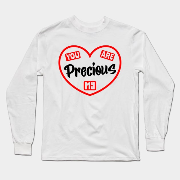 You Are My Precious Long Sleeve T-Shirt by colorsplash